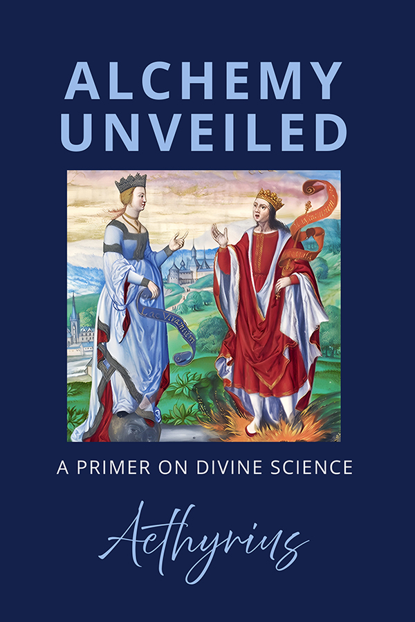 ALCHEMY UNVEILED A Primer on Divine Science